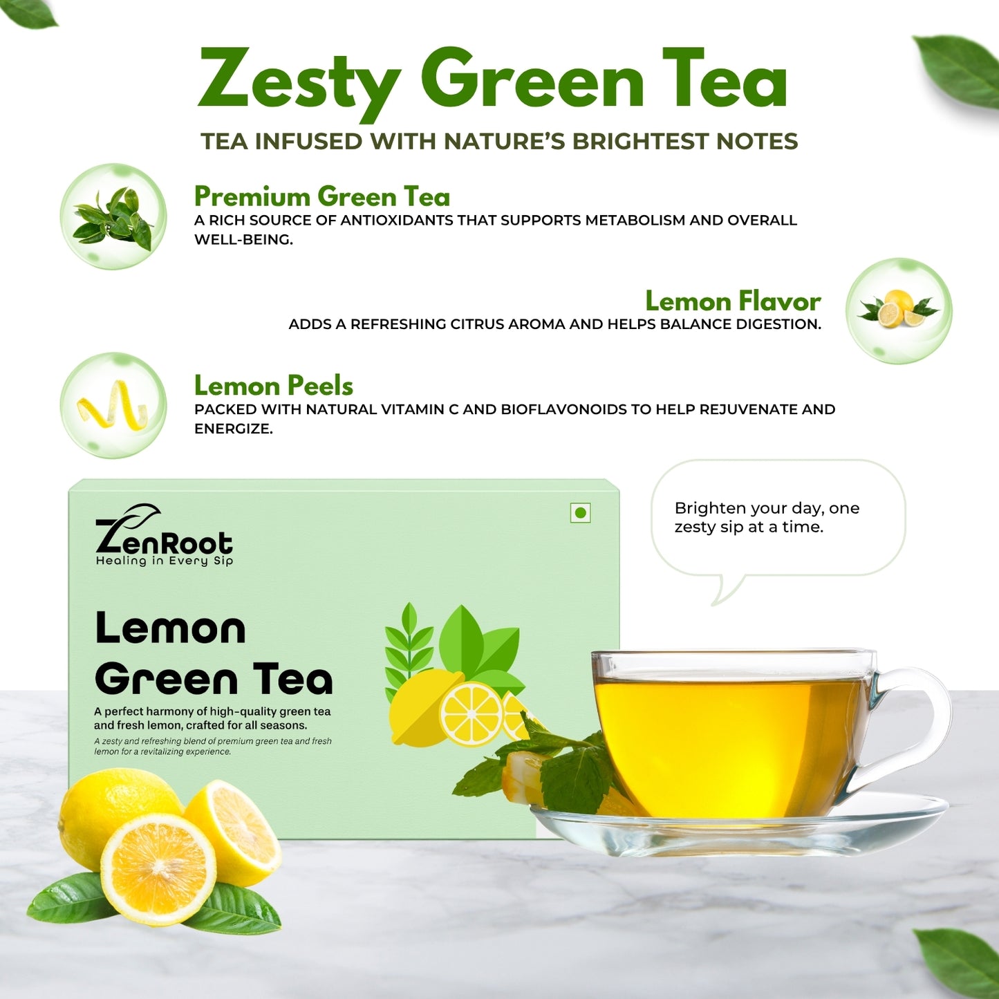 Lemon Green Tea | Simple lemon green tea | Light citrus aroma | Blended with Green Tea, Lemon Peel & Lemon Flavor and other detox herbs | Boosts energy & supports detox